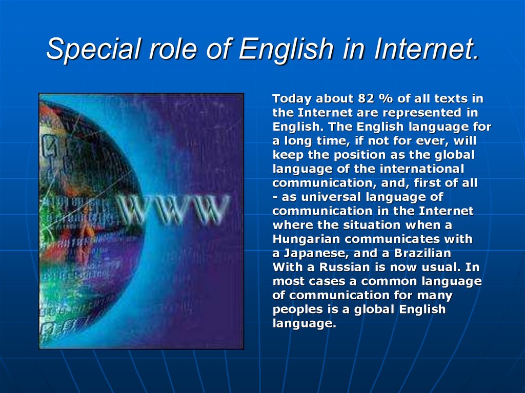 Special role of English in Internet.