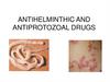 Antihelminthic and antiprotozoal drugs