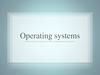 Operating systems