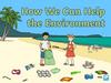 How We Can Help the Environment
