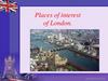 Places of interest of London