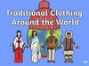 Traditional clothes from around the world