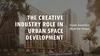 The creative industry role in urban space development