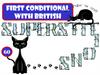 First conditional with british. Superstitions