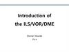 Introduction of the ILS/VOR/DME
