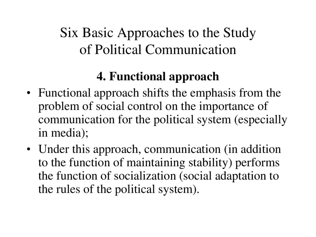 Six Basic Approaches to the Study of Political Communication