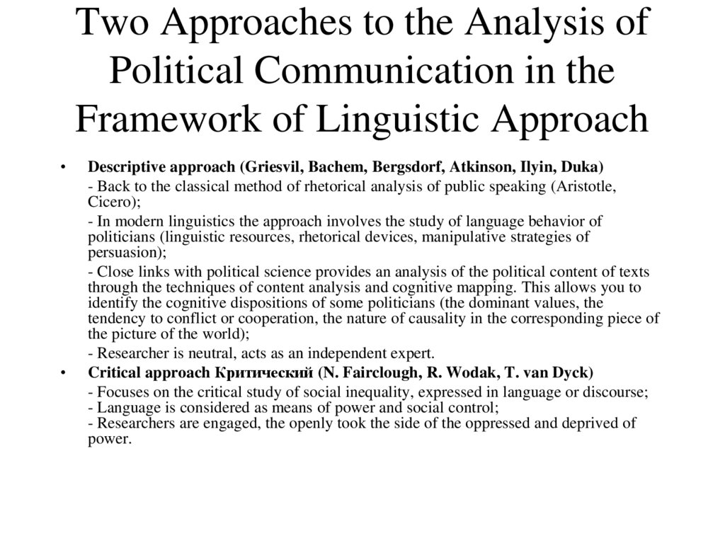 Two Approaches to the Analysis of Political Communication in the Framework of Linguistic Approach
