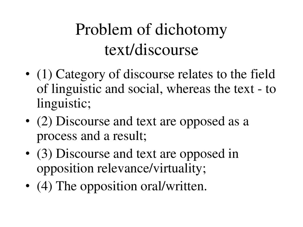 Problem of dichotomy text/discourse