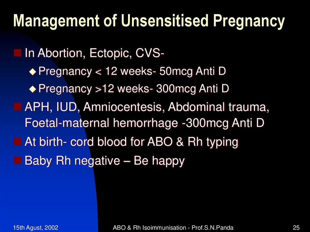 Management of Unsensitised Pregnancy