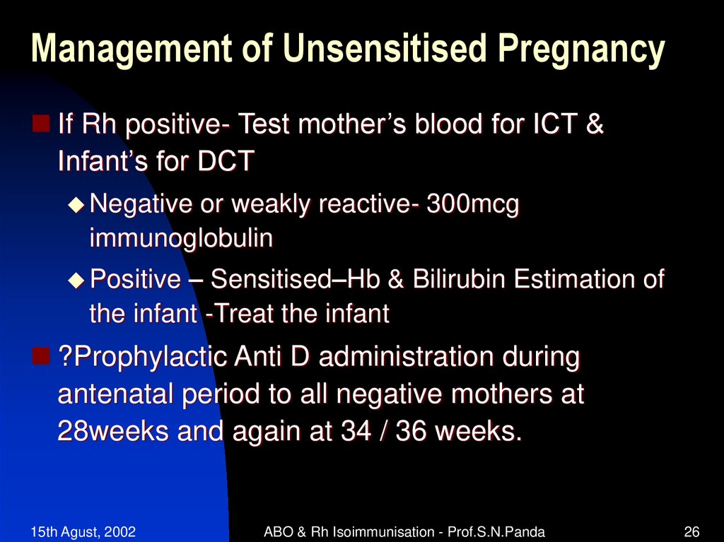 Management of Unsensitised Pregnancy