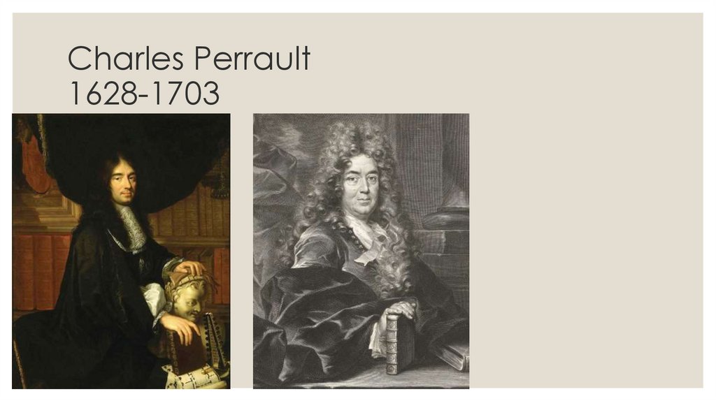 Charles Perrault 1628-1703