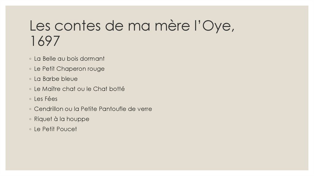 Les contes de ma mère l’Oye, 1697
