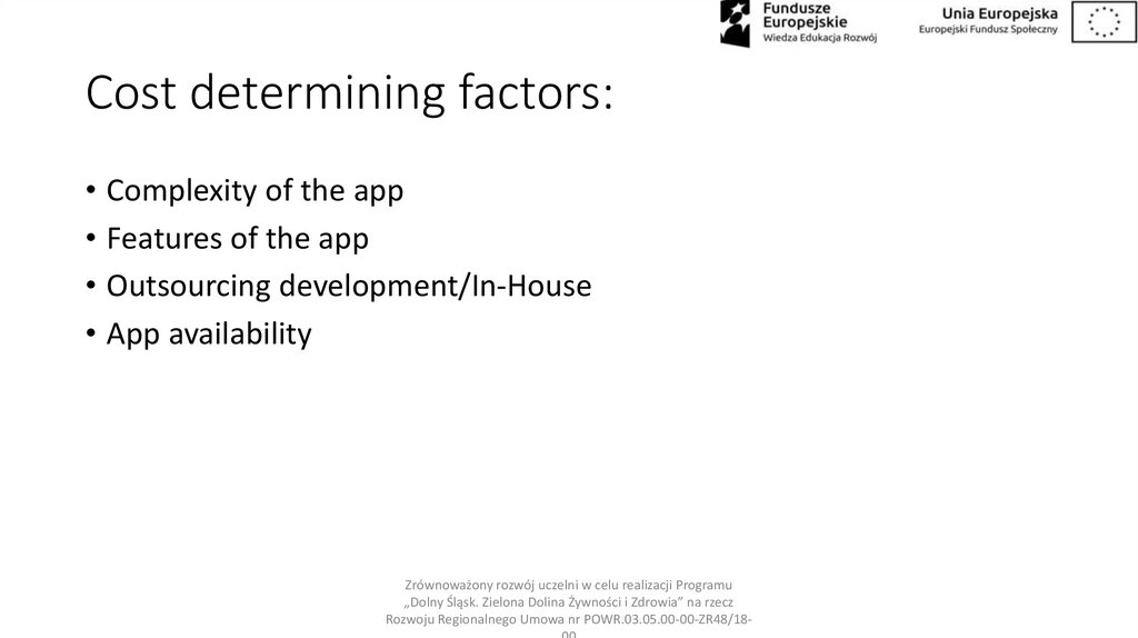 Cost determining factors: