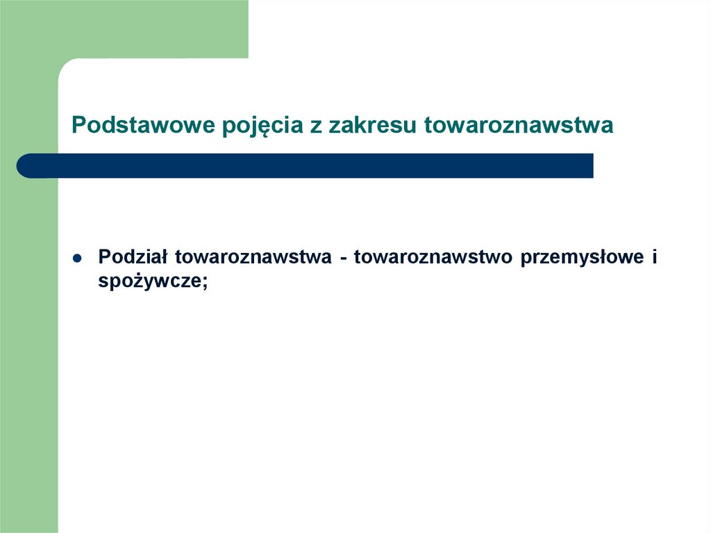 Podstawowe pojęcia z zakresu towaroznawstwa