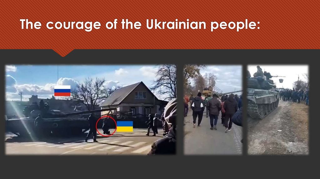 The courage of the Ukrainian people: