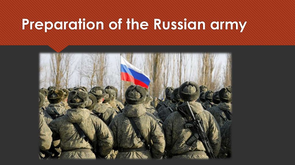 Preparation of the Russian army