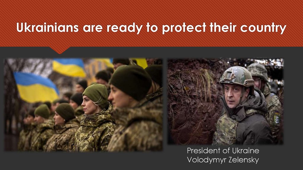 Ukrainians are ready to protect their country