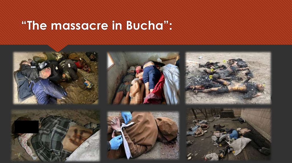 “The massacre in Bucha”: