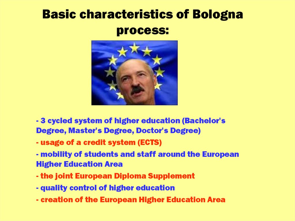 Basic characteristics of Bologna process: