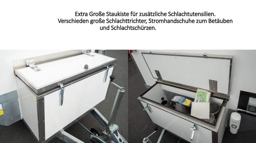 Extra Große Staukiste für zusätzliche Schlachtutensilien. Verschieden große Schlachttrichter, Stromhandschuhe zum Betäuben und