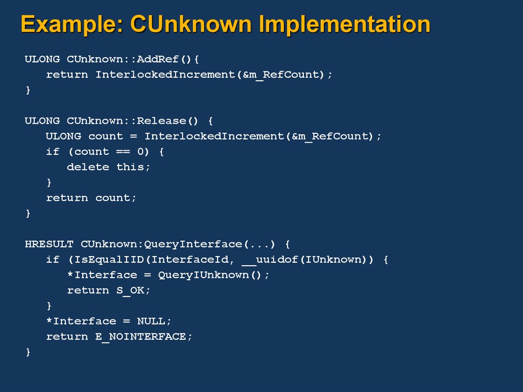 Example: CUnknown Implementation