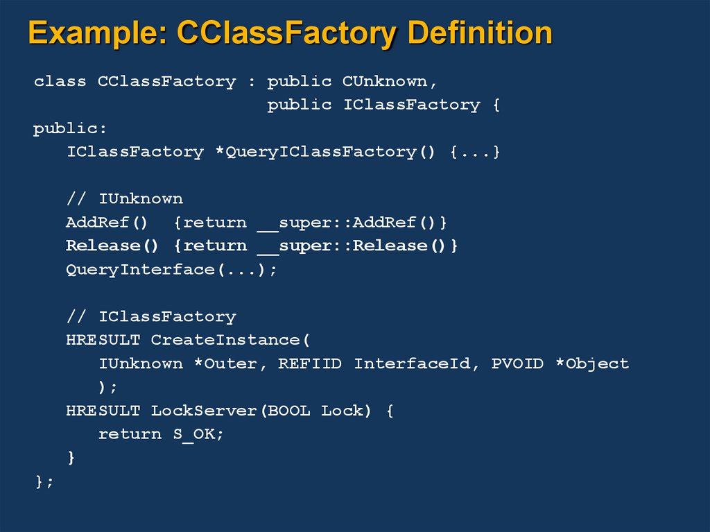 Example: CClassFactory Definition