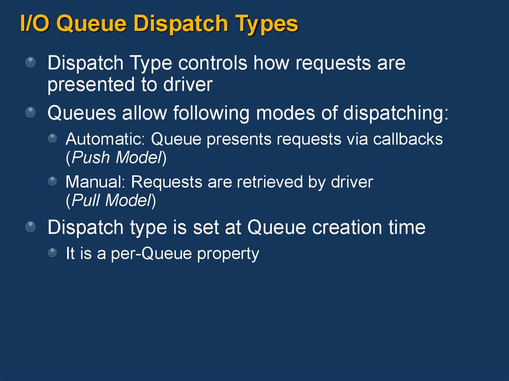 I/O Queue Dispatch Types