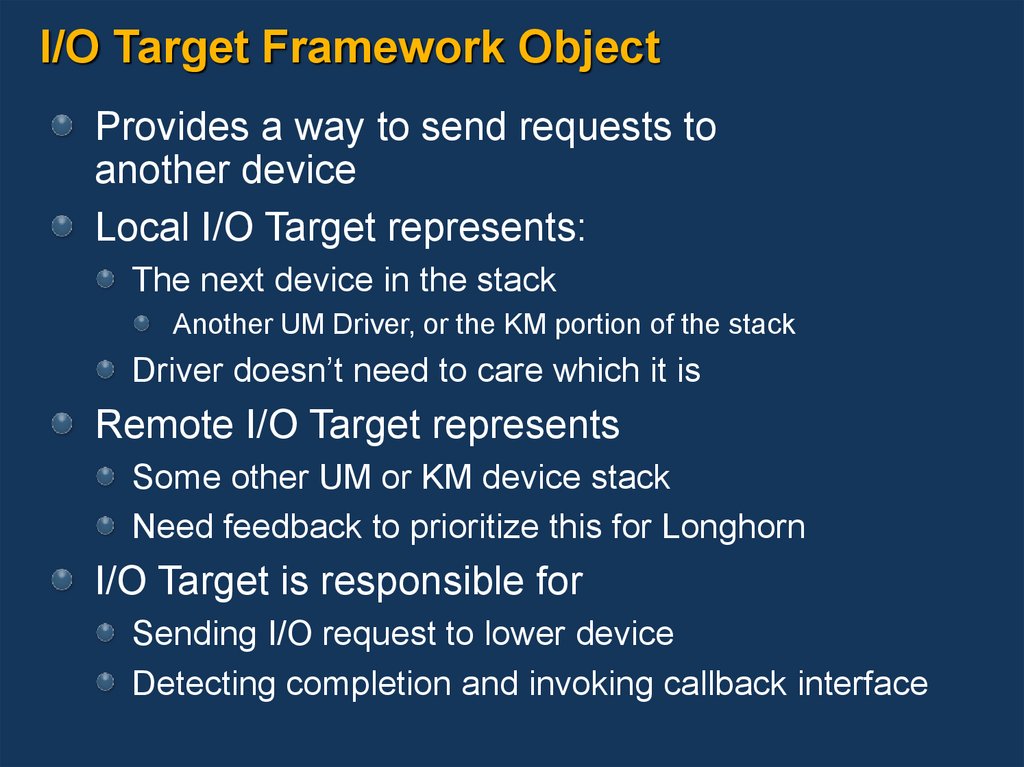 I/O Target Framework Object