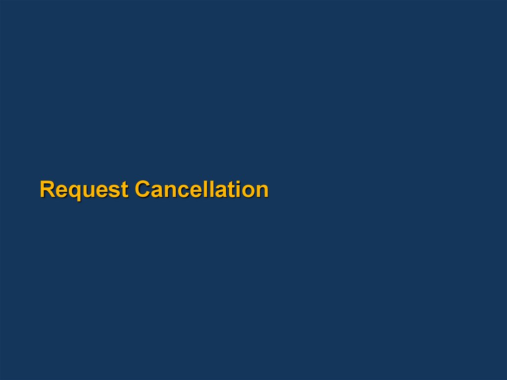 Request Cancellation