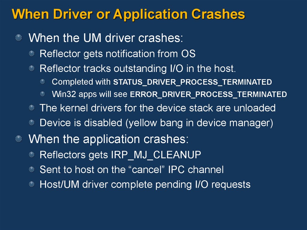 When Driver or Application Crashes
