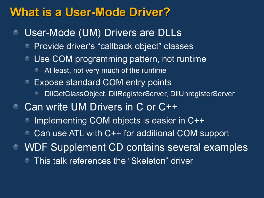 What is a User-Mode Driver?