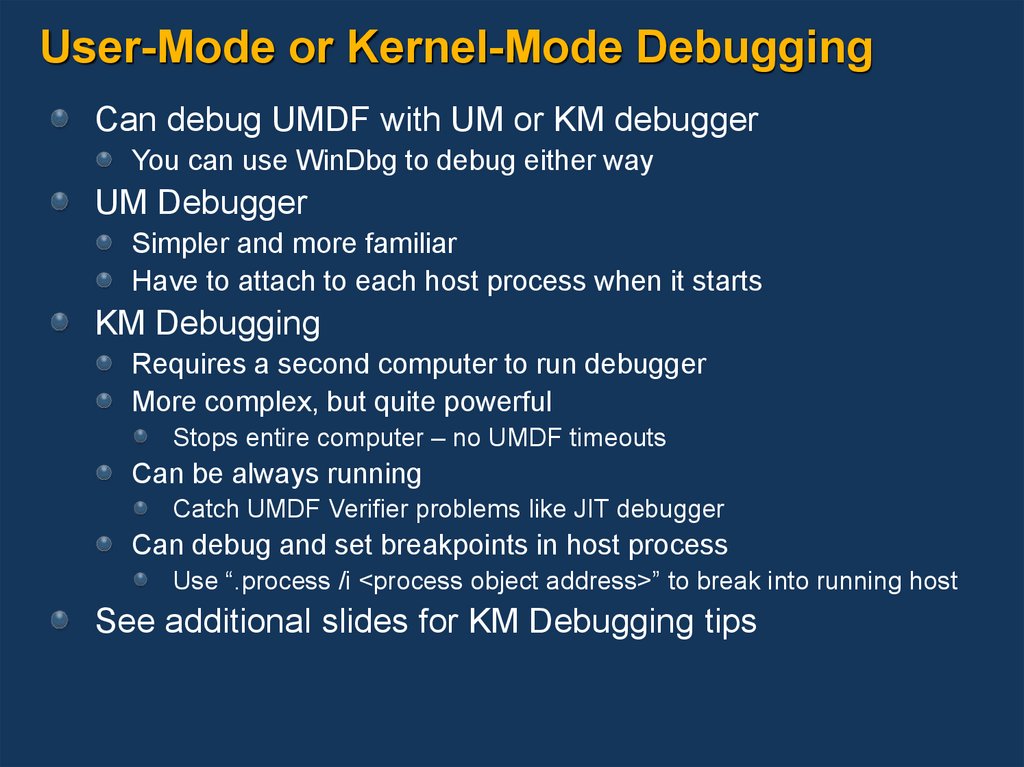 User-Mode or Kernel-Mode Debugging