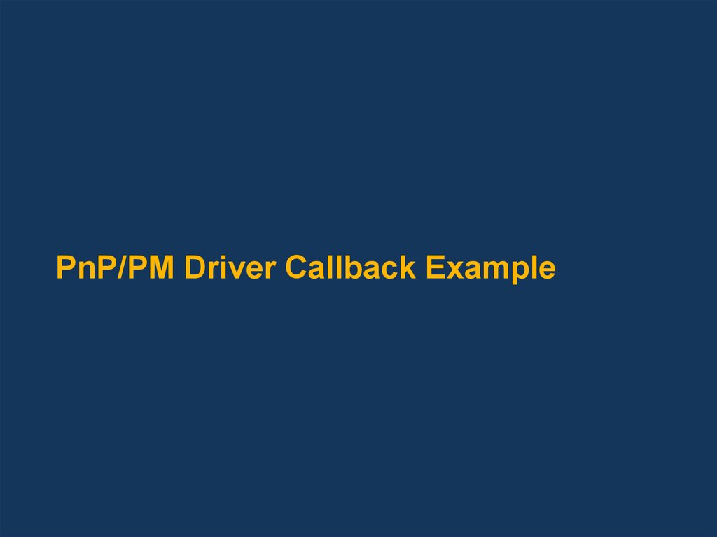 PnP/PM Driver Callback Example