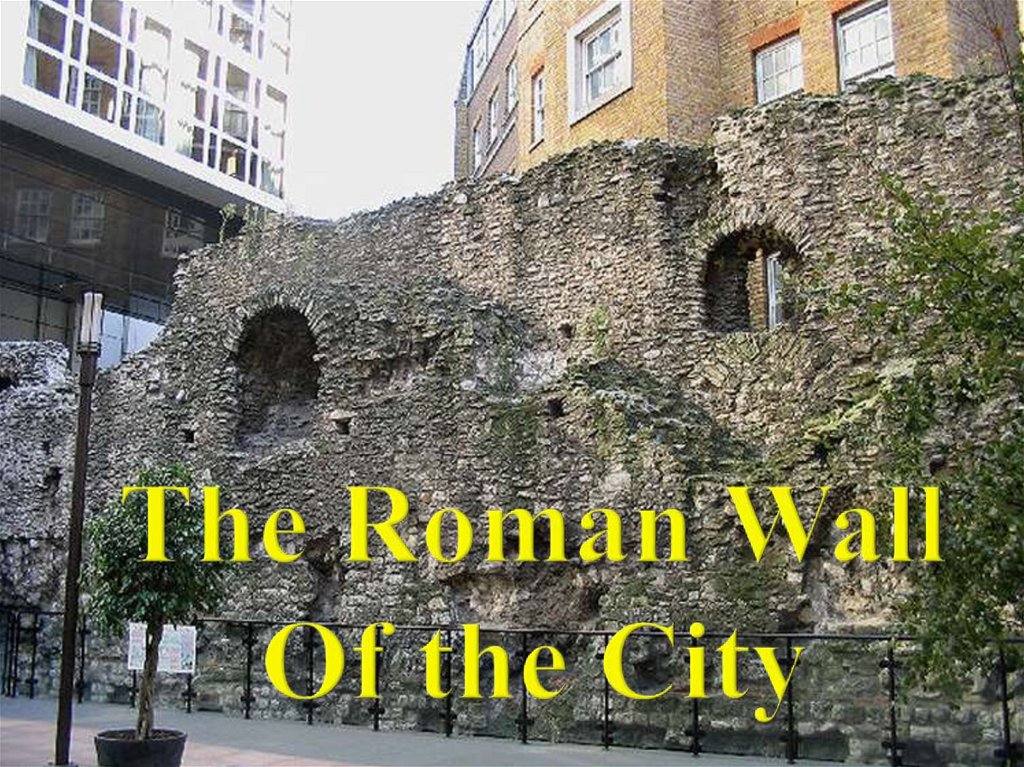 The Roman Wall Of the City