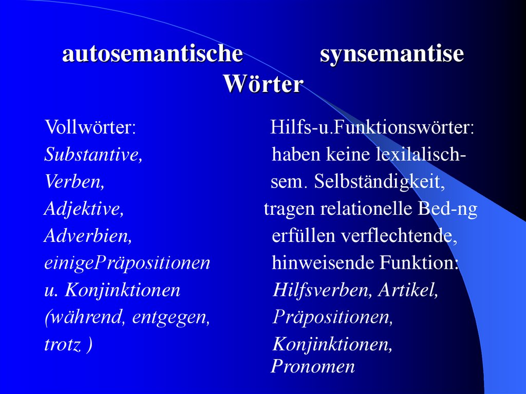 autosemantische synsemantise Wörter