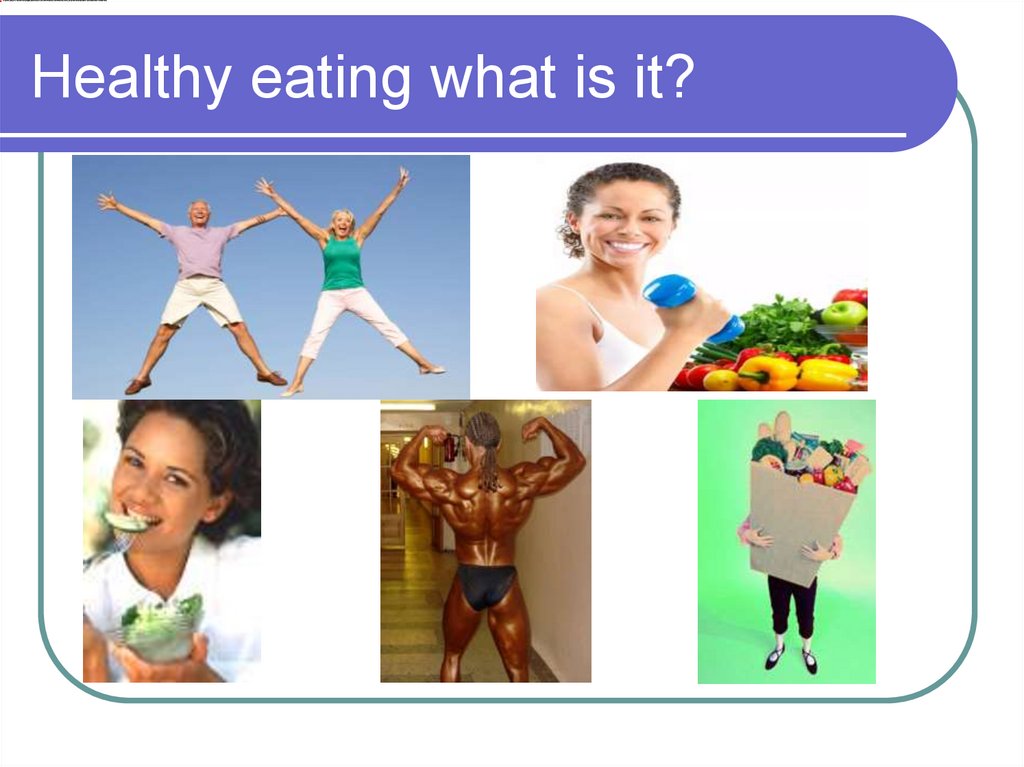 Healthy eating what is it?