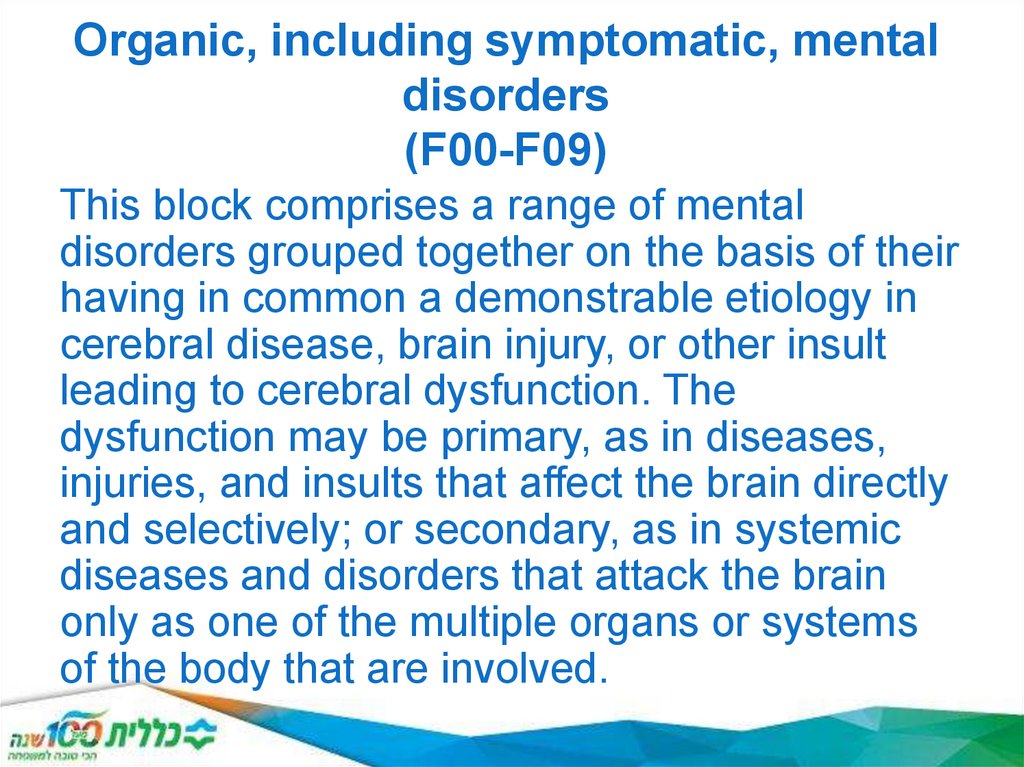 Organic, including symptomatic, mental disorders (F00-F09)