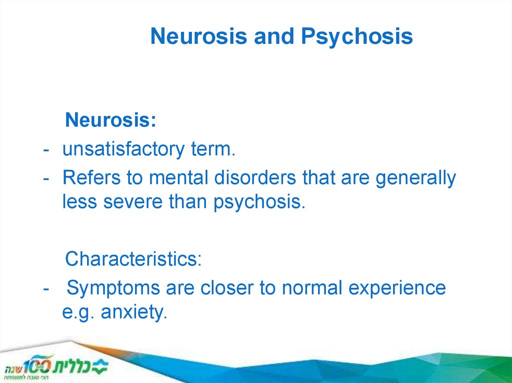 Neurosis and Psychosis