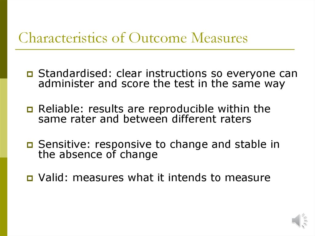 Characteristics of Outcome Measures