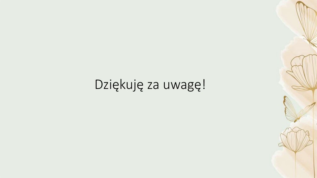 Dziękuję za uwagę!
