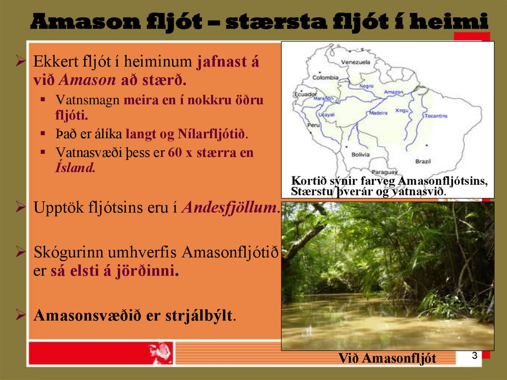 Amason fljót – stærsta fljót í heimi