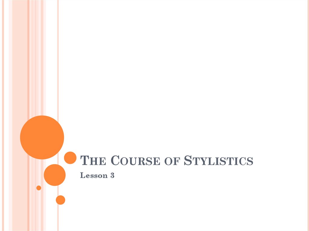 The course of stylistics Lesson 3 online presentation