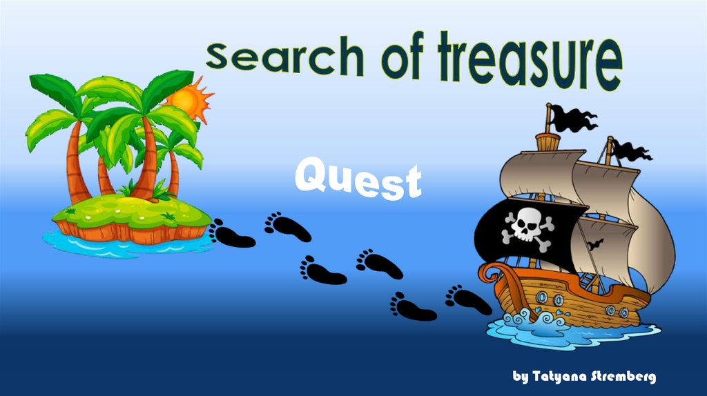 Treasure презентация. Квест Treasure Hunting для презентации. Клад для презентации.