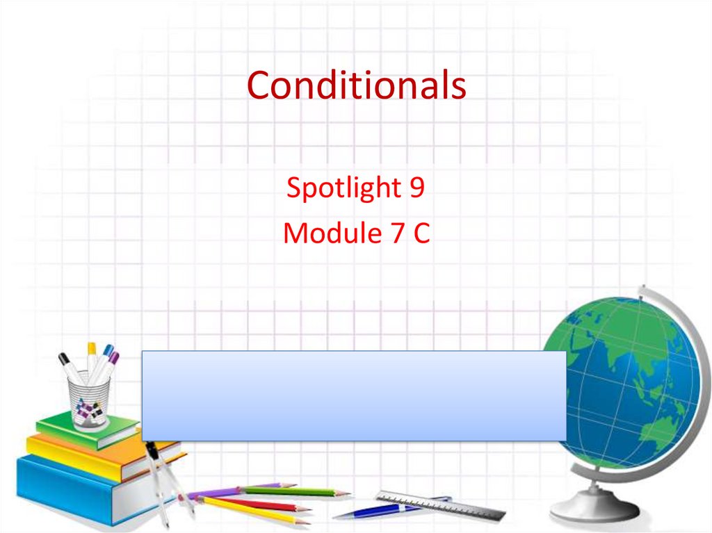 Спотлайт 9 класс 7 модуль. Wishes презентация. Презентация Spotlight 9 Module 5f. Spotlight 7 conditionals. Spotlight 9 6c презентация.