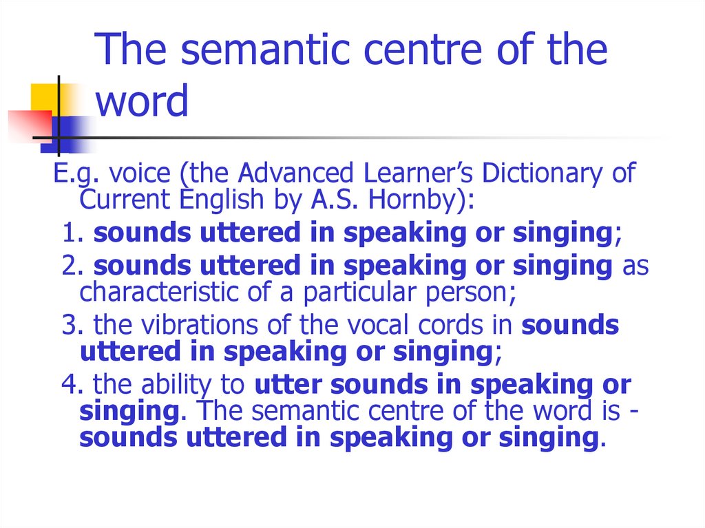 The semantic centre of the word