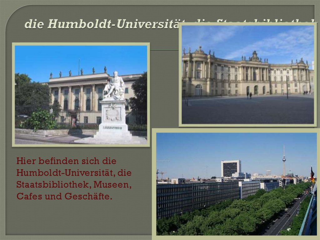 die Humboldt-Universität, die Staatsbibliothek