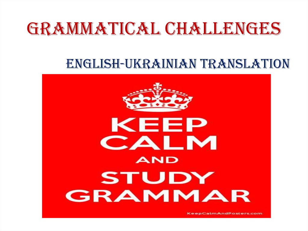 Grammatical Challenges