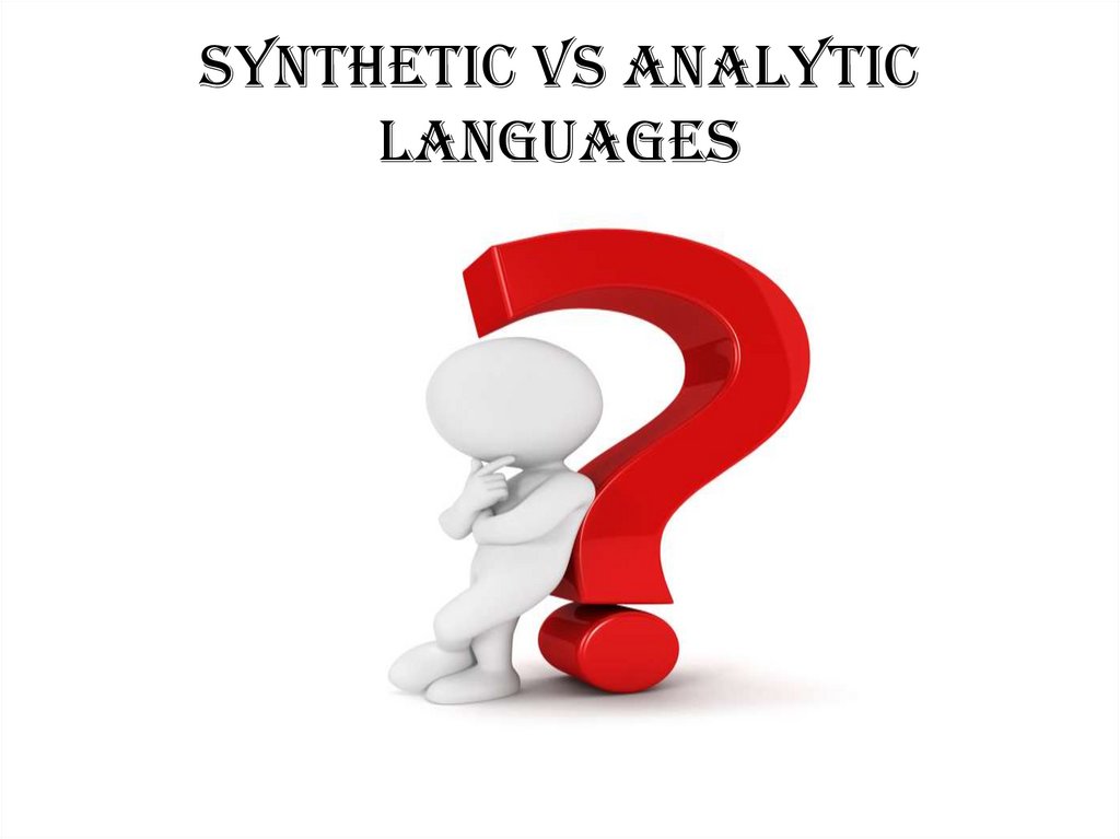 Synthetic vs Analytic Languages