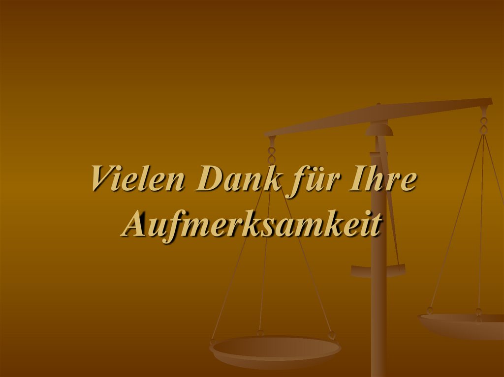 Vielen Dank für Ihre Aufmerksamkeit