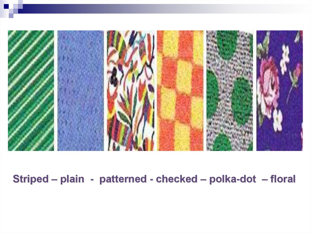 Plain pattern clothes. Patterned перевод. Pattern Plain Floral Striped checked Polka-Dot. Plain Polka-Dot. Striped check.